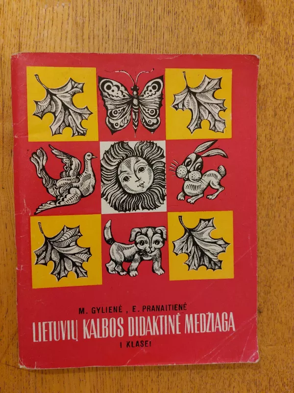 Lietuvių kalbos didaktinė medžiaga I klasei - M. Gylienė, knyga