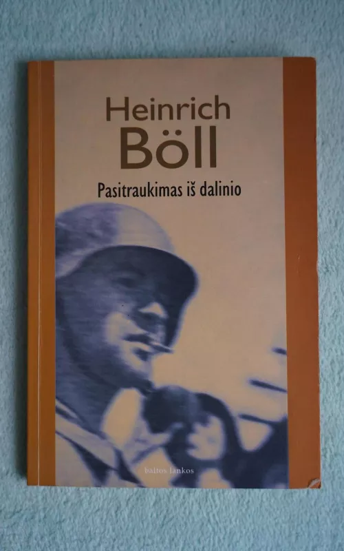 Pasitraukimas iš dalinio - Heinrich Böll, knyga