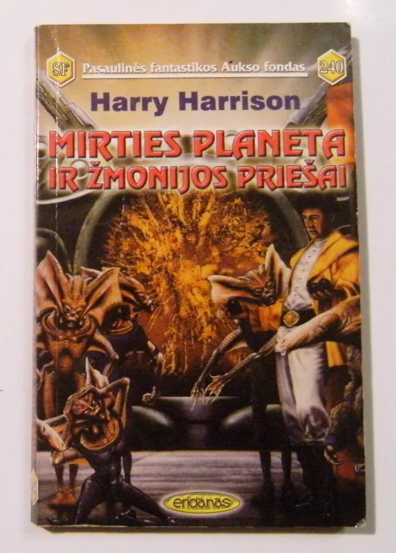 Mirties planeta ir žmonijos priešai (240) - Harry Harrison, knyga