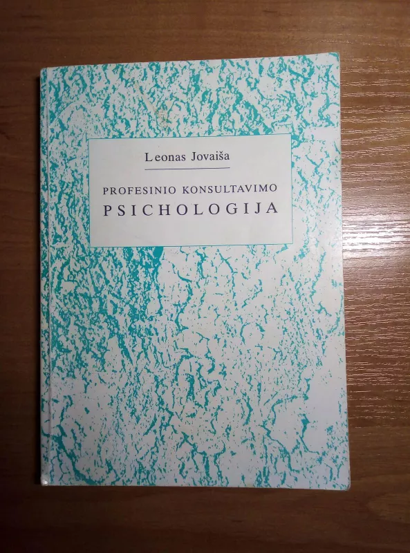 Profesinio konsultavimo psichologija - Leonas Jovaiša, knyga