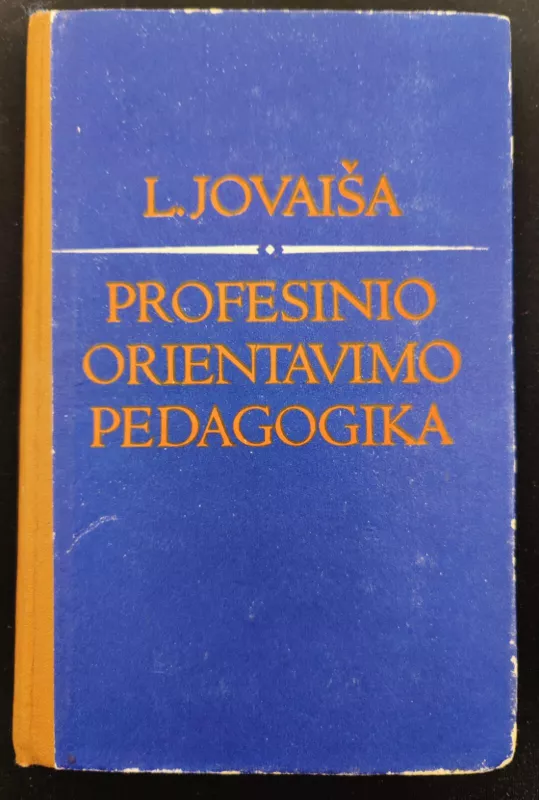 Profesinio orientavimo pedagogika - Leonas Jovaiša, knyga