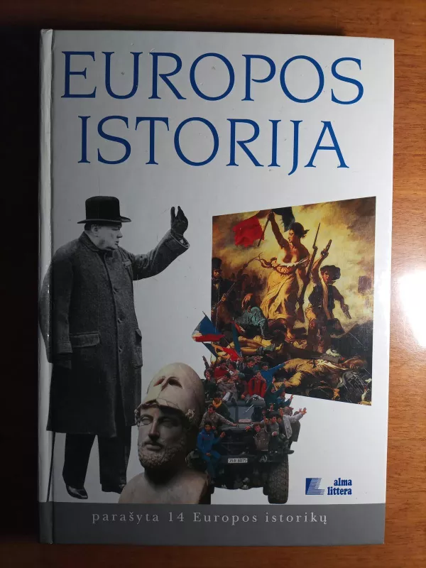 Europos istorija parašyta 14 Europos istorikų - Frederic Delouche, knyga