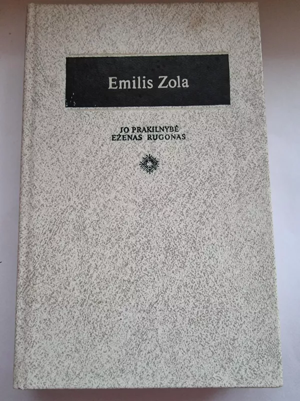 Jo prakilnybė Eženas Rugonas (6 tomas) - Emilis Zola, knyga