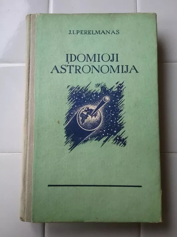 Įdomioji astronomija - J.I. Perelmanas, knyga