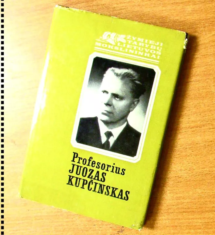 Profesorius Juozas Kupčinskas - Alfredas Žiugžda, knyga