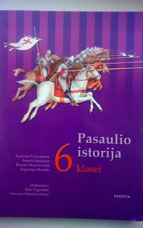 Pasaulio istorija 6 klasei - Audronė Čižauskienė, knyga