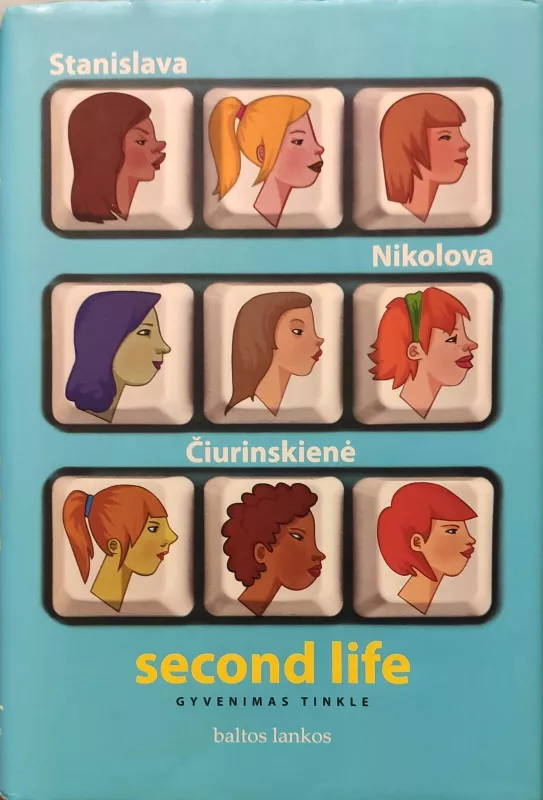 Second life. Gyvenimas tinkle - Stanislava Nikolova, knyga