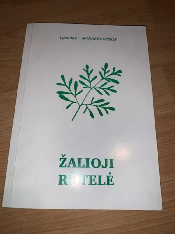 Žalioji rūtelė - Petras Naraškevičius, knyga
