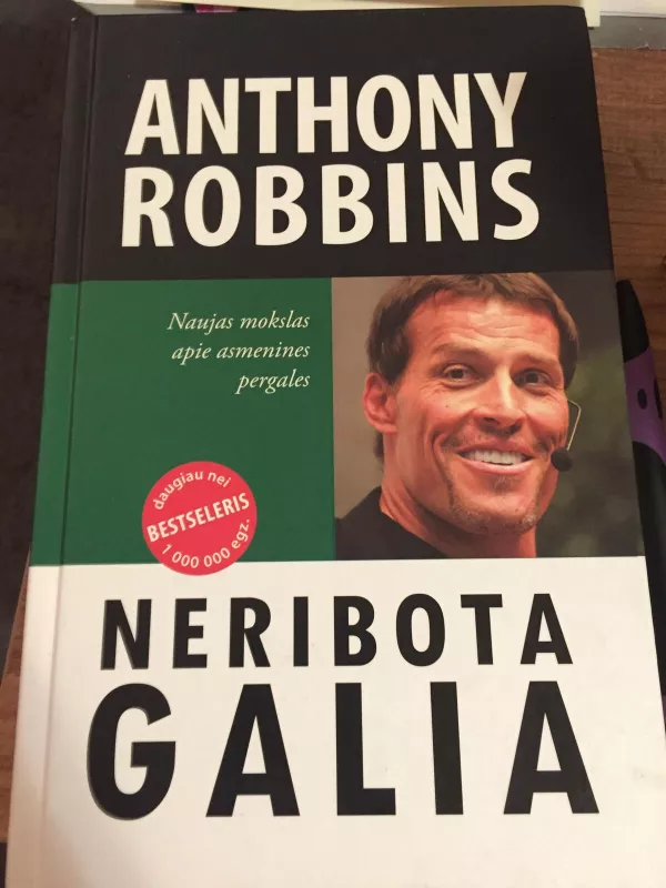 Neribota galia (Naujas mokslas apie asmenines pergales) - Robbins Anthony, knyga