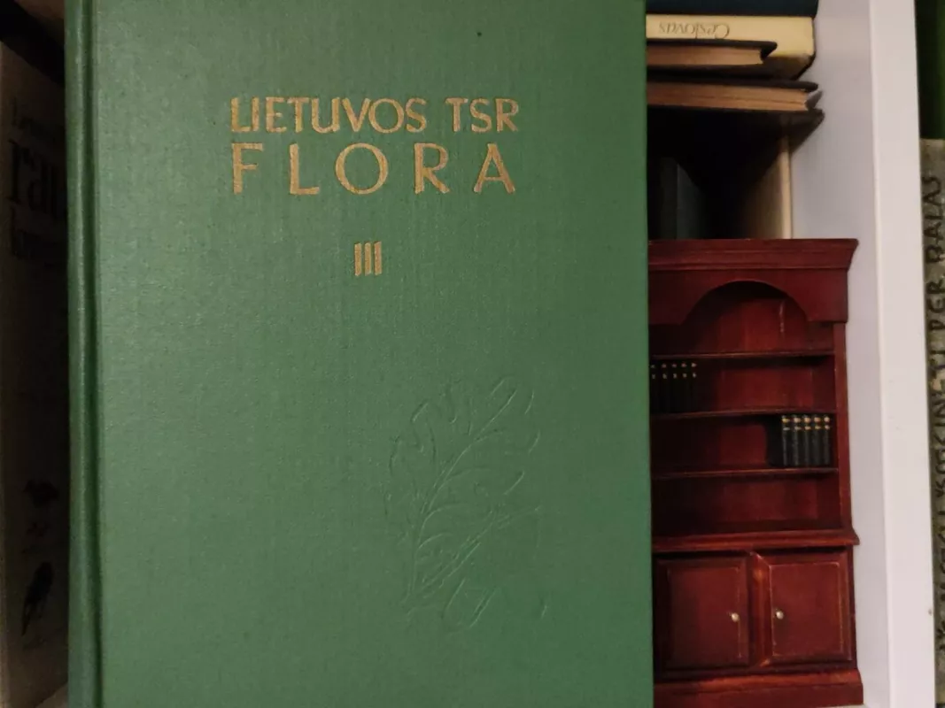 Lietuvos TSR flora (III tomas) - Autorių Kolektyvas, knyga