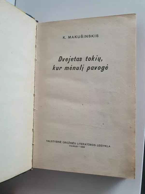 Dvejetas tokių, kur mėnulį pavogė - Kornelijus Makušinskis, knyga