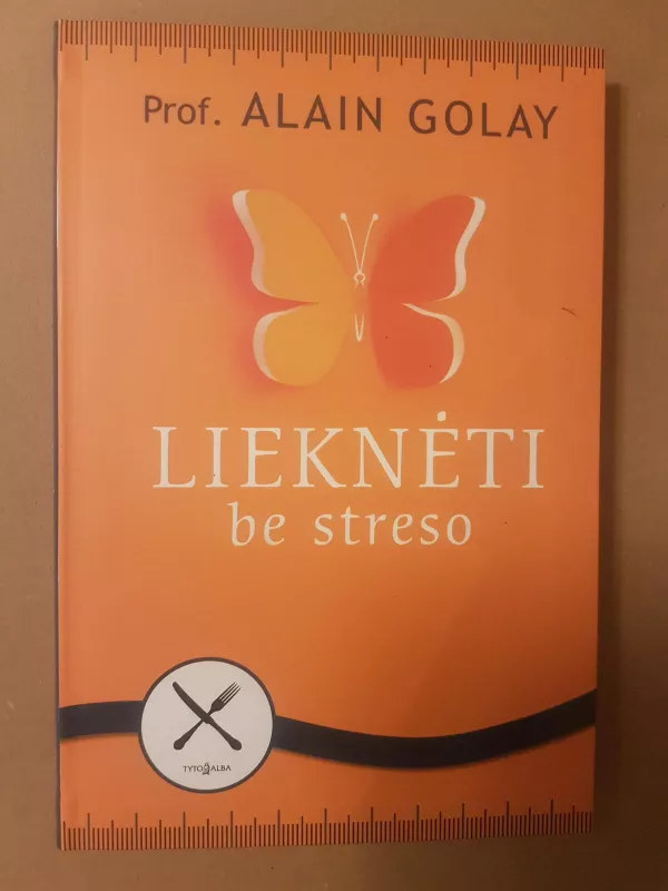 Lieknėti be streso - Alain Golay, knyga