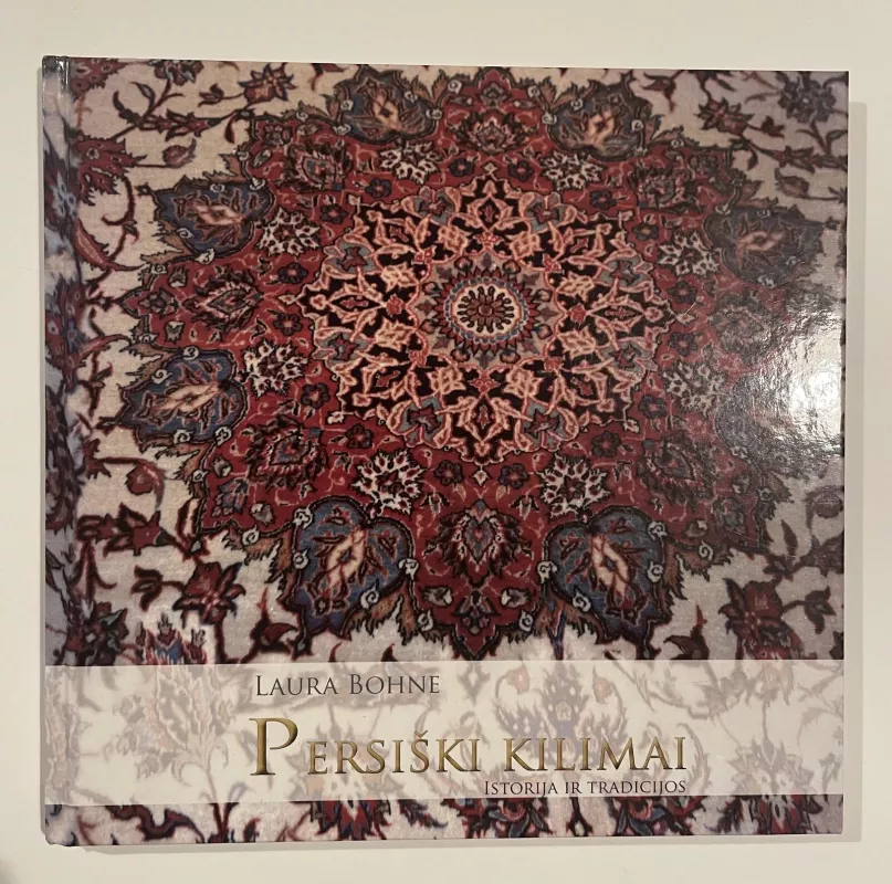 Persiški kilimai - Laura Bohne, knyga