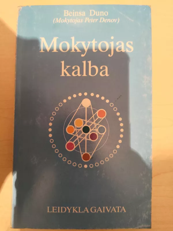 Mokytojas kalba - Beinsa Duno, knyga