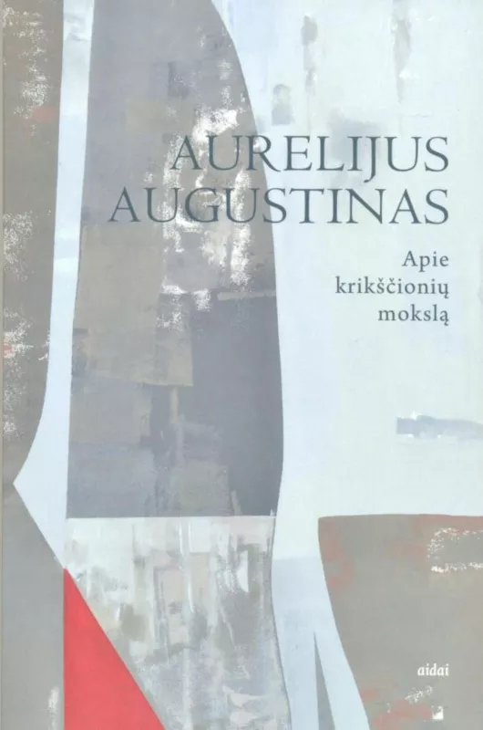 Apie krikščionių mokslą - Aurelijus Augustinas, knyga