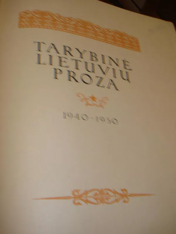 Tarybinė lietuvių proza 1940-1950 - Autorių Kolektyvas, knyga