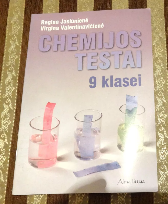 Chemijos testai 9 klasei - Regina Jasiūnienė, Virgina  Valentinavičienė, knyga