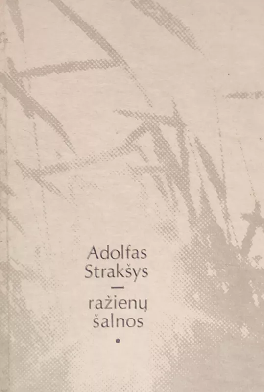 Ražienų šalnos - Adolfas Strakšys, knyga