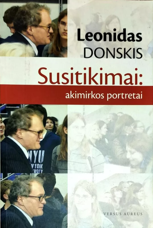 Susitikimai: akimirkos portretai - Leonidas Donskis, knyga