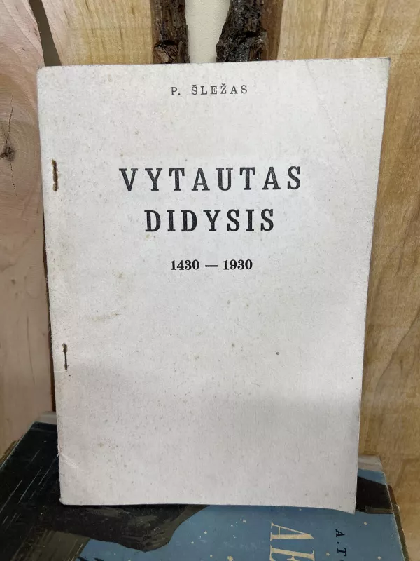 Vytautas Didysis - P. Šležas , V.  Čižiūnas, knyga