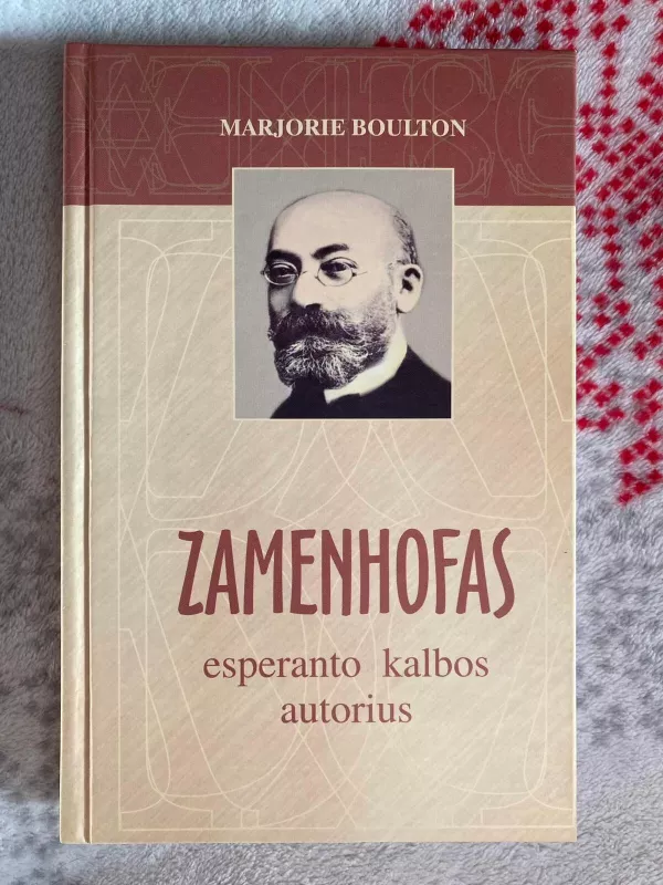 Zamenhofas: esperanto kalbos autorius - Marjorie Boulton, knyga