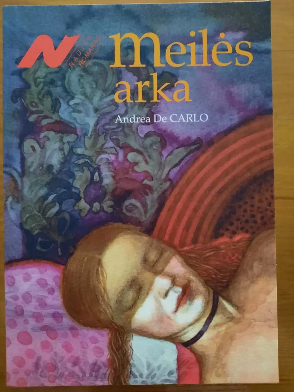 Meilės arka - Andrea de Carlo, knyga