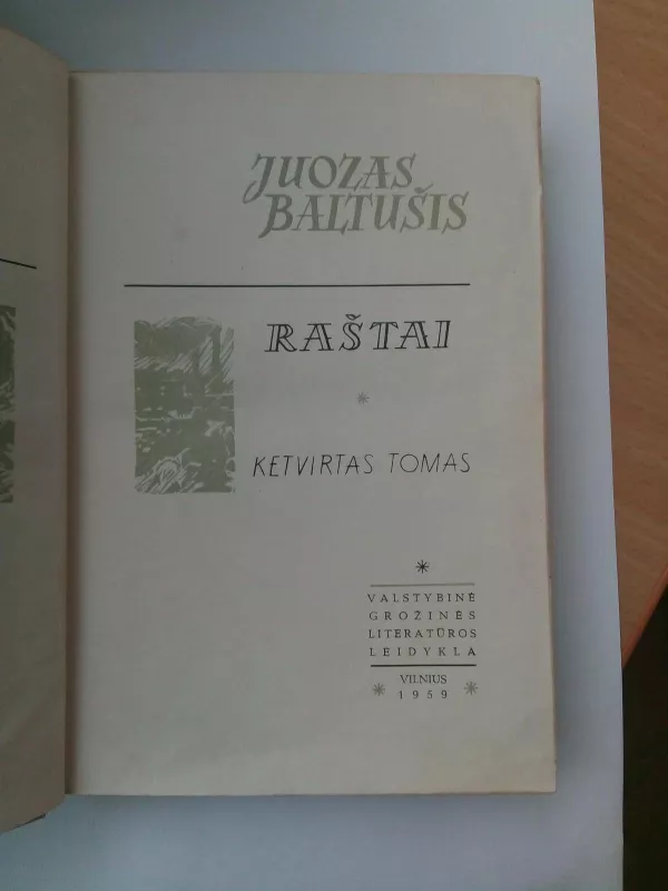 Raštai (4 tomas): Parduotos vasaros - Juozas Baltušis, knyga