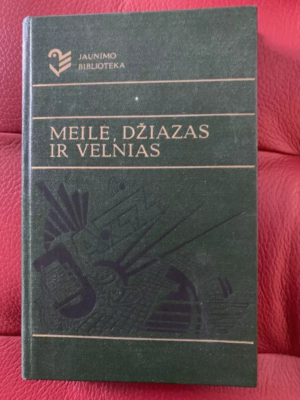J.Grušas Meilė,džiazas ir velnias - Juozas Grušas, knyga