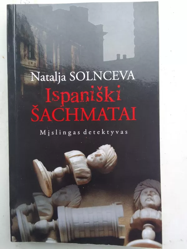 Ispaniški šachmatai - Natalija Solnceva, knyga