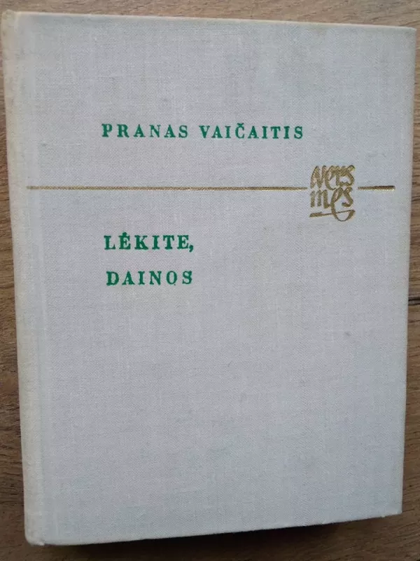 Lėkite, dainos - Pranas Vaičaitis, knyga