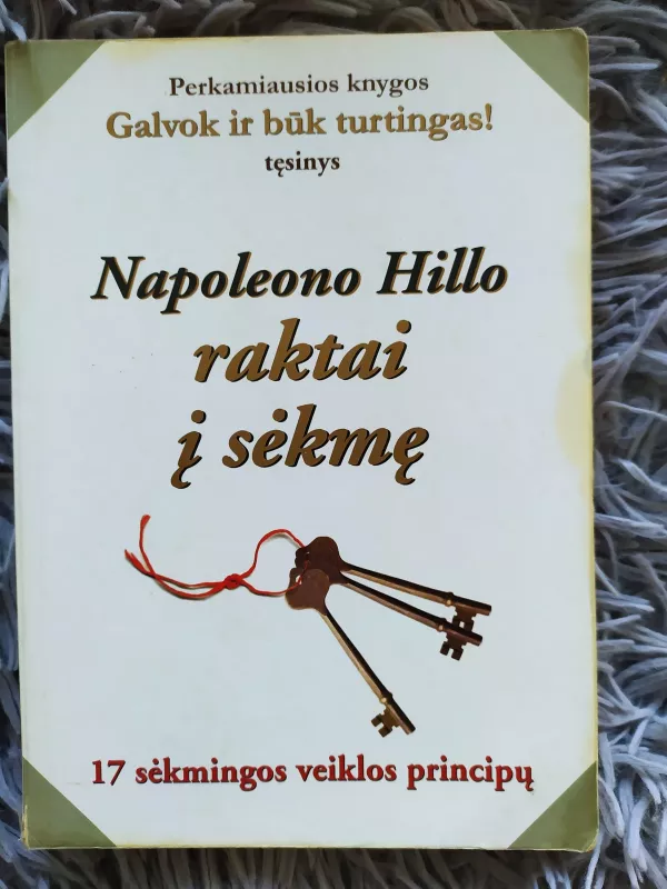 Napoleono Hillo raktai į sėkmę - Napoleonas Hillas, knyga