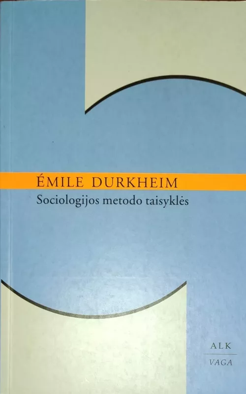 Sociologijos metodo taisyklės - Emile Durkheim, knyga