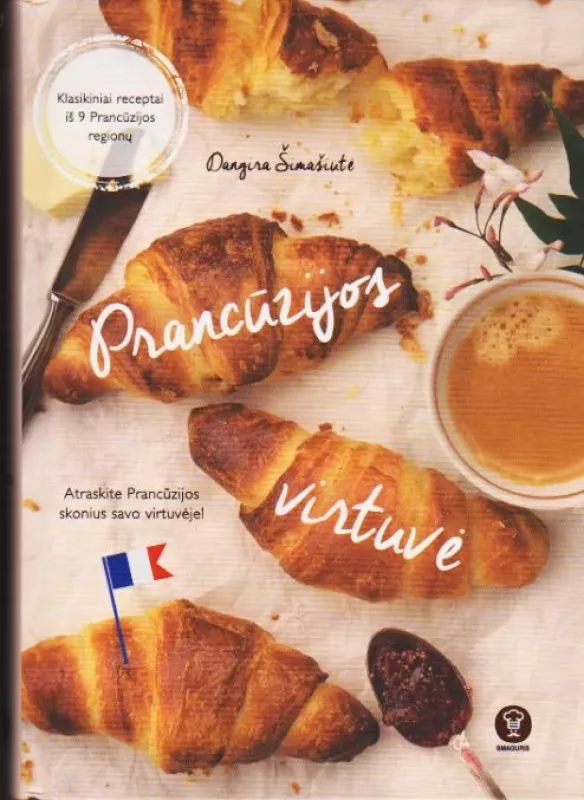 Prancūzijos virtuvė - Dangira Šimašiutė, knyga