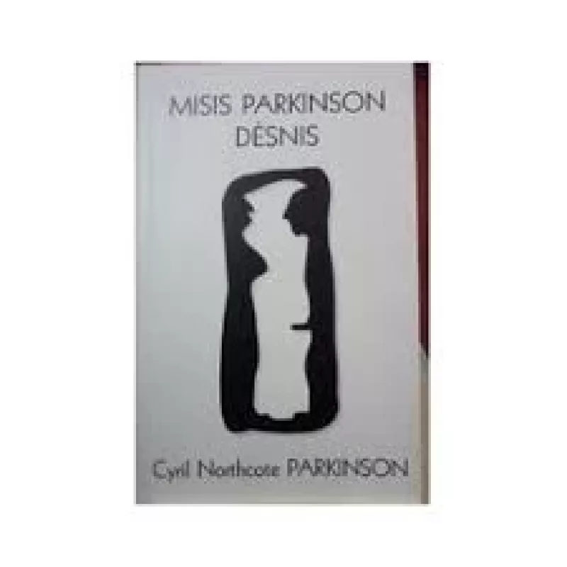Misis Parkinson dėsnis - Autorių Kolektyvas, knyga