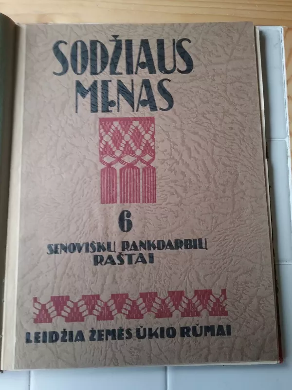 Sodžiaus menas 6. Senoviškų rankdarbių raštai - A. Tamošaitis, knyga