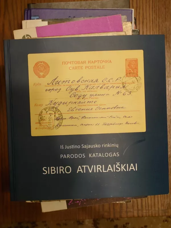 Sibiro atvirlaiškiai - Autorių Kolektyvas, knyga
