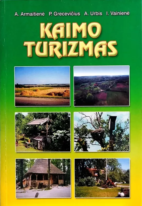 Kaimo turizmas - A. Armaitienė, ir kiti , knyga