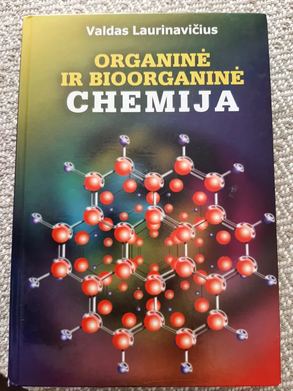 Organinė ir bioorganinė chemija - Valdas Laurinavičius, knyga