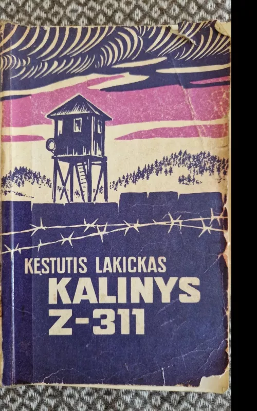 Kalinys Z-311 - Kęstutis Lakickas, knyga
