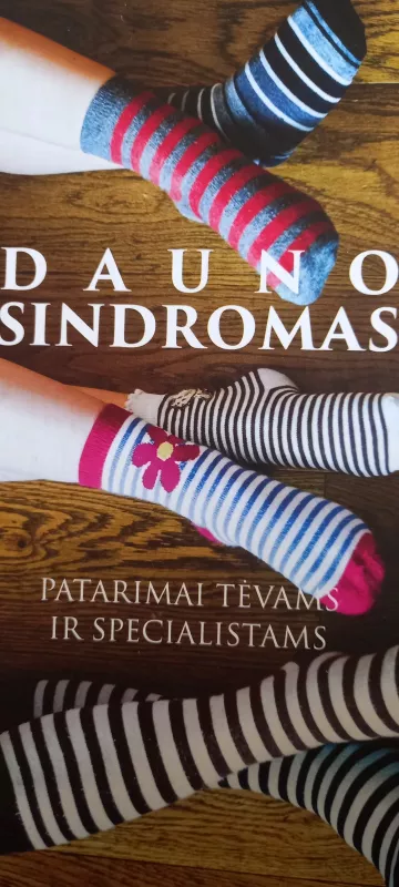 Dauno sindromas: patarimai tėvams ir specialistams - Autorių Kolektyvas, knyga