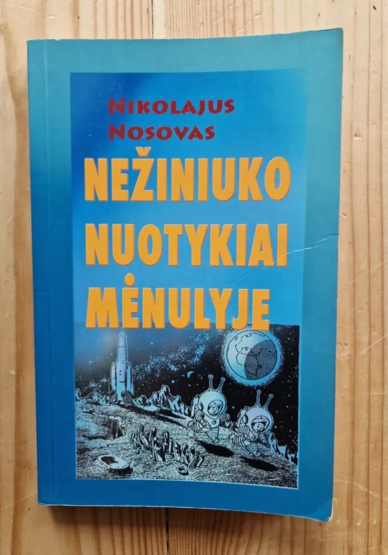 Nežiniuko nuotykiai Mėnulyje - Nikolajus Nosovas, knyga