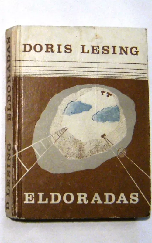 Eldoradas - Doris Lessing, knyga