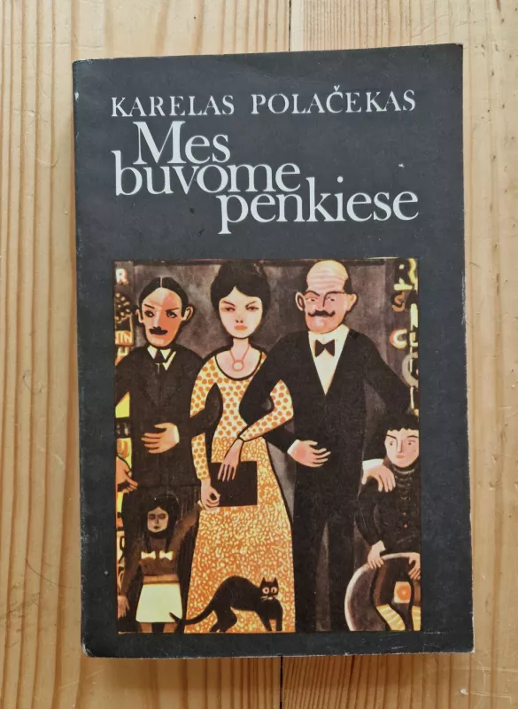 Mes buvome penkiese - Karelas Polačekas, knyga