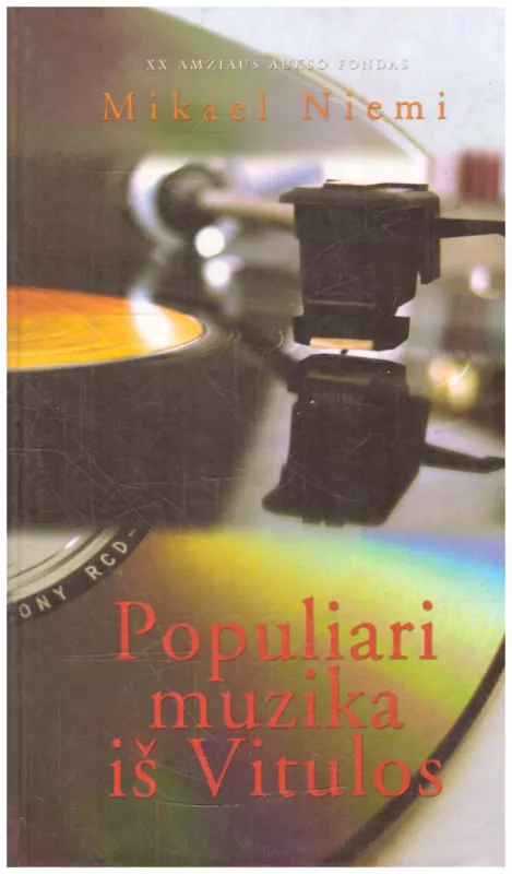 Populiari muzika iš Vitulos - Mikael Niemi, knyga