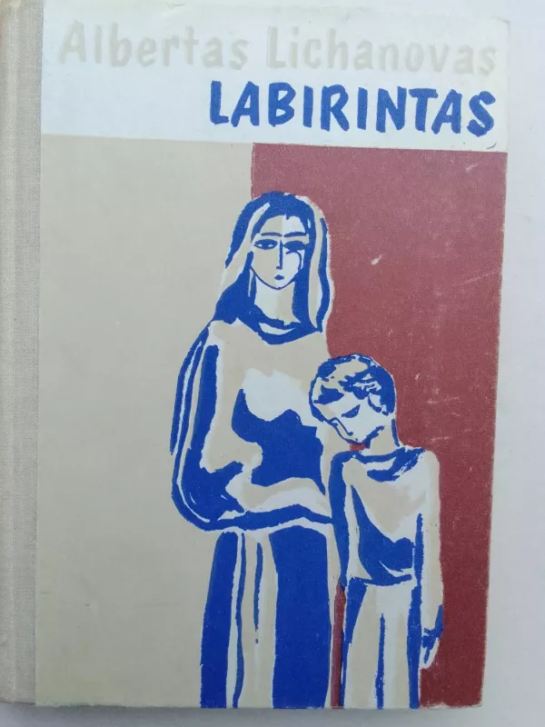 Labirintas - Albertas Lichanovas, knyga