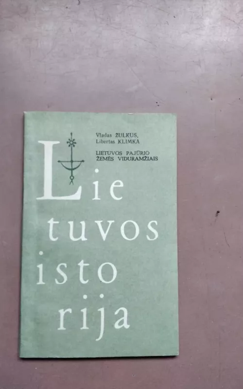 Lietuvos pajūrio žemės viduramžiais - Libertas Klimka, knyga
