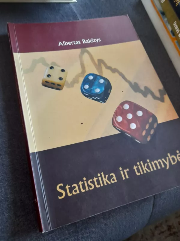 Statistika ir tikimybė - Albertas Bakštys, Gintaras  Bakštys, knyga