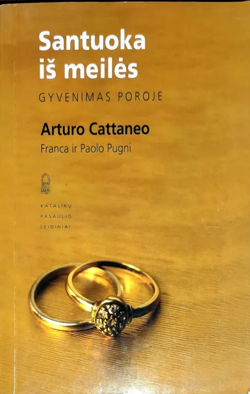 Santuoka iš meilės - Cattaneo Arturo, knyga