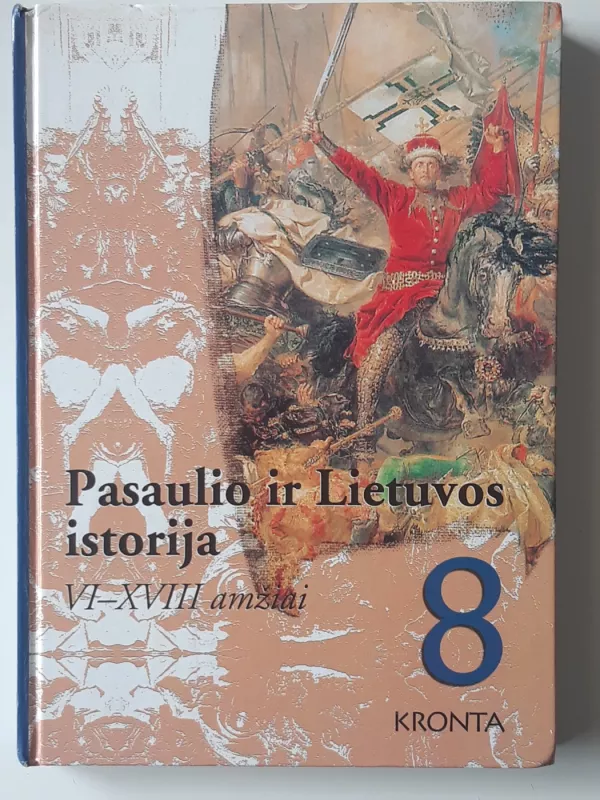 Pasaulio ir Lietuvos istorija VI-XVIII amžiai - Rimantas Jokimaitis, knyga