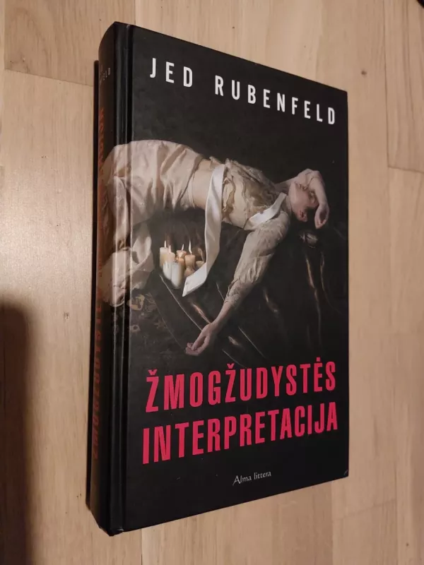 Žmogžudystės interpretacija - Jed Rubenfeld, knyga